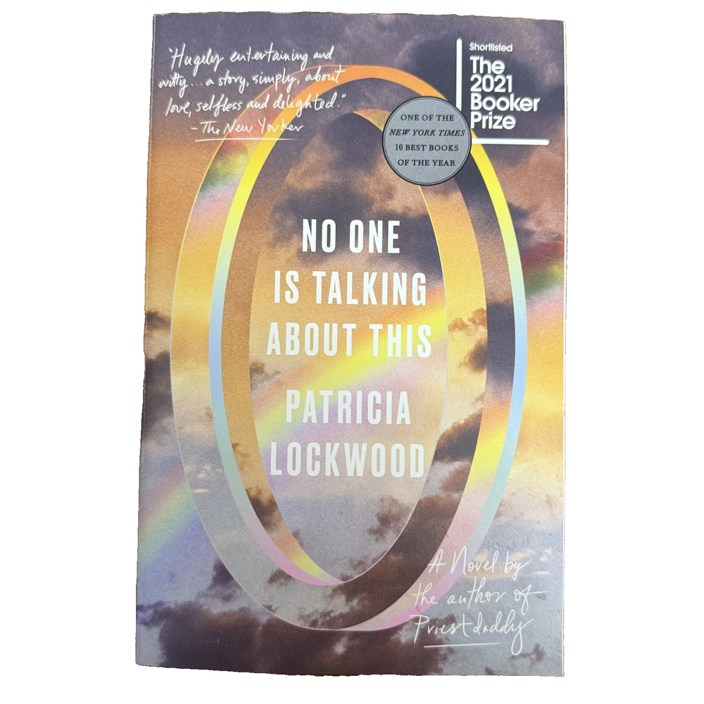 No One Is Talking About This: A - Paperback, by Lockwood Patricia - Very Good